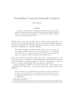 Probabilities Cannot Be Rationally Neglected