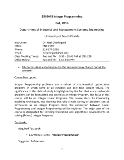 ESI 6448 Integer Programming Fall, 2016 Department of Industrial