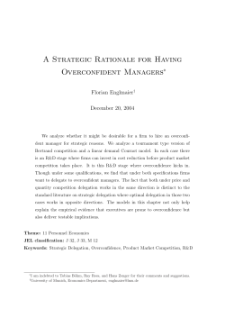 A Strategic Rationale for Having Overconfident Managers&lowast;
