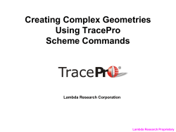 Creating Complex Geometries Using TracePro Scheme Commands