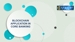 1. core banking - Snapper Technologies