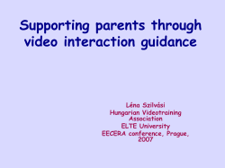 Supporting parents through video interaction guidance