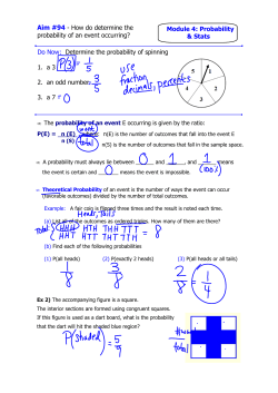 Do Now: Determine the probability of spinning 1. a 3 2. an odd