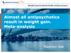 Almost all antipsychotics result in weight gain. Meta