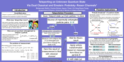 Alice Bob &bull; Goal: Teleport state from particle 1 to Bob Wait for Alice`s