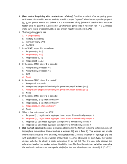 A. (Two period bargaining with constant cost of delay)