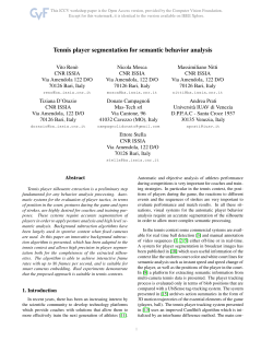 Tennis Player Segmentation for Semantic Behavior Analysis