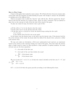 How to Play Craps: Craps is a dice game that is played at most