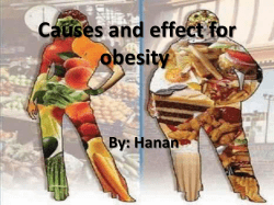 Causes and effect for obesity By