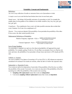 Probability: Concepts and Fundamentals Definitions: An event is any