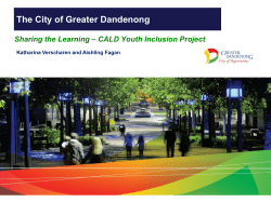 City of Greater Dandenong Youth Services The City of Greater