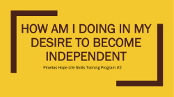 Do I do What is Needed To Live On My Own?