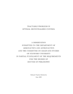tractable problems in optimal decentralized control a dissertation