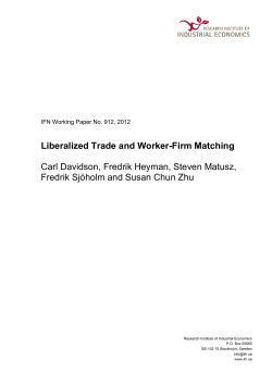 Liberalized Trade and Worker-Firm Matching Carl Davidson, Fredrik