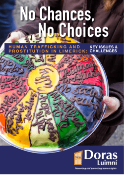 No Chances No Choices. Human Trafficking and