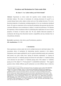 Most of the experiments on individual choice under risk employed