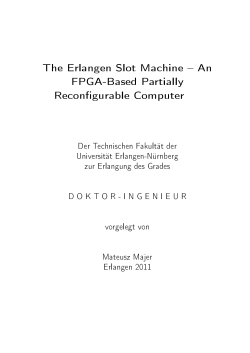The Erlangen Slot Machine An FPGA-Based Partially