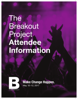 The Breakout Project Attendee Information