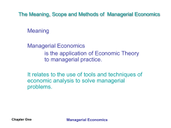 The Meaning, Scope and Methods of Managerial Economics