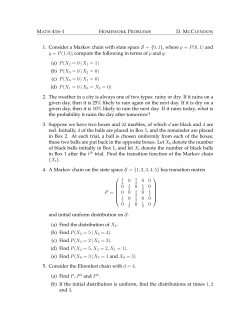 MATH 416-1 1. Consider a Markov chain with state space S = {0,1