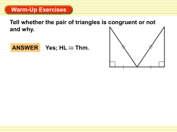 4.6 Use sides and angles to prove triangles congruent. Warm