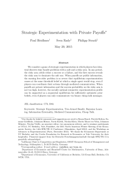 08.30 - 09.30 Strategic Experimentation with Private Payoffs