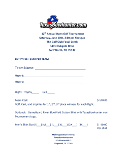 ENTRY FEE: $140 PER TEAM Team Name: Flight: Trophy_____