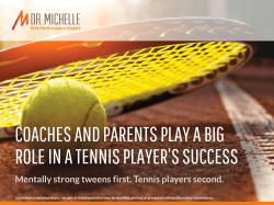 coaches and parents play a big role in a tennis player`s success