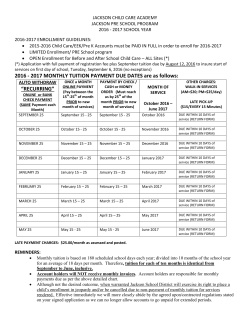 2016 - 2017 MONTHLY TUITION PAYMENT DUE DATES are as