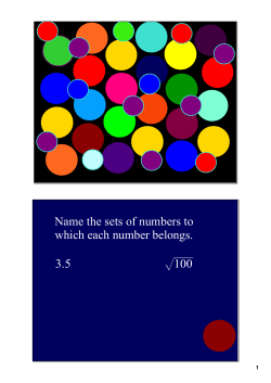 Name the sets of numbers to which each number belongs. 3.5 &radic;100