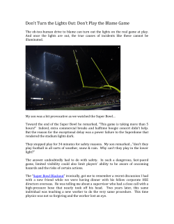 Don`t Turn the Lights Out: Don`t Play the Blame Game