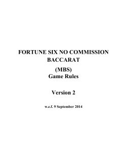 FORTUNE SIX NO COMMISSION BACCARAT (MBS) Game Rules