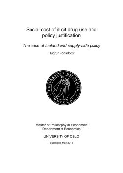Social cost of illicit drug use and policy justification - UiO