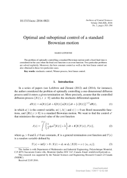 Optimal and suboptimal control of a standard Brownian motion