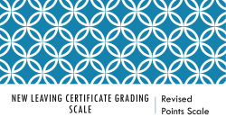 New Leaving Certificate Grading Scale