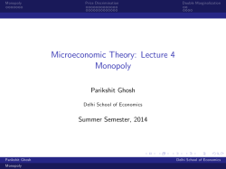 Microeconomic Theory: Lecture 4 Monopoly