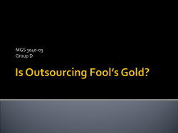Is Outsourcing Fool`s Gold?