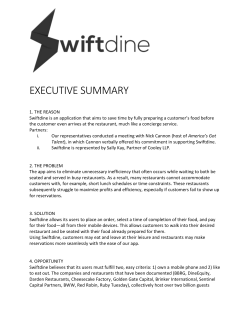 Swiftdine is an application that aims to save time by fully preparing a