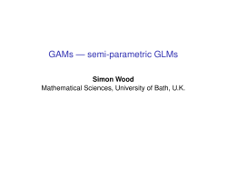 GAMs &mdash; semi-parametric GLMs