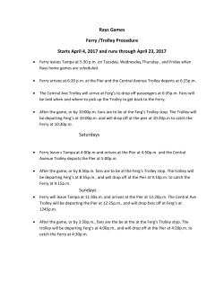 Rays Games Ferry /Trolley Procedure Starts April 4, 2017 and runs