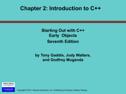 PowerPoint Slides for Starting Out with C++ Early Objects Seventh