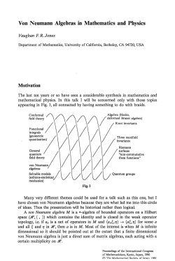 Von Neumann Algebras in Mathematics and Physics Motivation