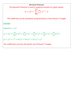 Binomial Theorem The Binomial Theorem is used to expand a