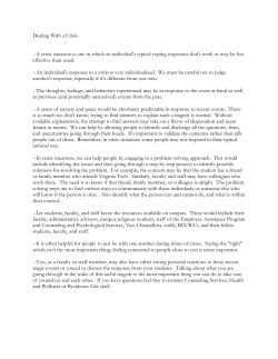 Dealing With a Crisis --A crisis situation is one in which an