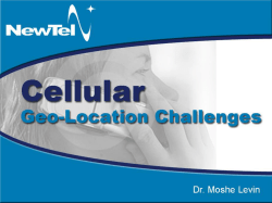 Principles of cellular geo-location Why Geo