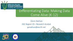 Making Data Come Alive - Education Service Center Region 19
