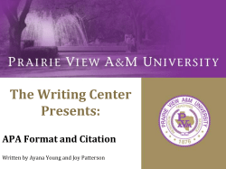 The Writing Center Presents: APA Format and Citation