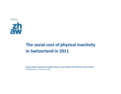 The social cost of physical inactivity in Switzerland in 2011