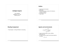 Intelligent Agents Outline Reading Assignment Agents and