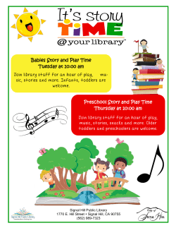 Babies Story and Play Time Tuesday at 10:00 am Join library staff